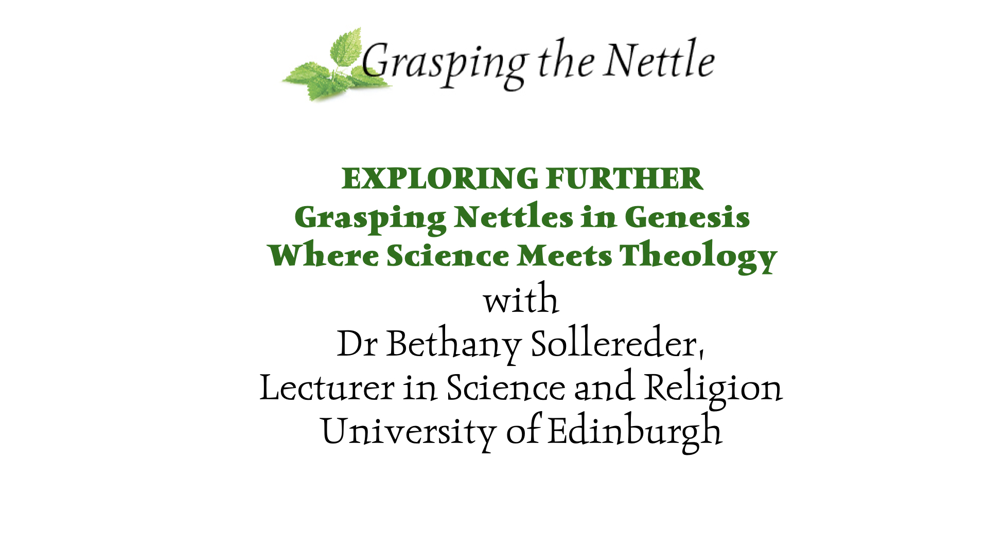 Exploring Further: Grasping Nettles in Genesis